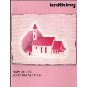 KnitKing KK93 How to Use Your Knitleader